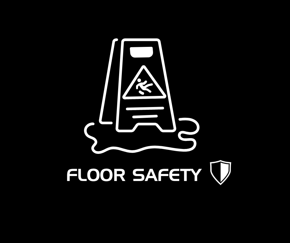 FLOOR SAFETY